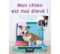Mon chien est mal élevé !