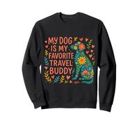 Mon chien est mon compagnon de voyage préféré | Mode de vie Sweatshirt