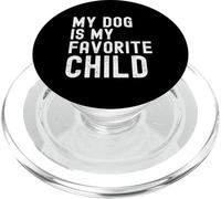 Mon Chien est Mon Enfant préféré, Chien drôle, Papa, propriétaire de Chien, Maman PopSockets PopGrip pour MagSafe