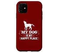 Mon Chien est Mon Lieu de Bonheur Coque pour iPhone 11