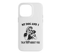 Mon Chien et Moi parlons de toi Braque Allemand à Poil Court Coque pour iPhone 14 Pro Max