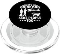 Mon Chien Guide Déteste Les Fausses Personnes - La PopSockets PopGrip pour MagSafe
