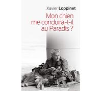 Mon chien me conduira-t-il au Paradis ?