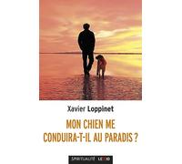 Mon chien me conduira-t-il au Paradis ?