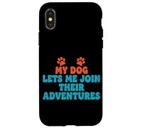 Mon Chien me Laisse participer à Ses Aventures en Plein air Coque pour iPhone X/XS