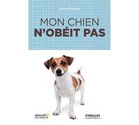 Mon chien n'obéit pas