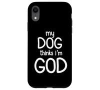 Mon chien pense que je suis Dieu Design amusant Coque pour iPhone XR