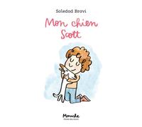 Mon chien Scott - Soledad Bravi - Ecole Des Loisirs - broché - Roman cadet