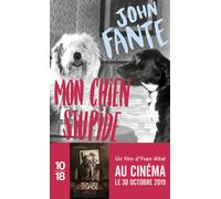 Mon chien stupide - John Fante - 10/18 - Poche - Roman
