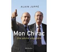 Mon Chirac: Une amitié singulière
