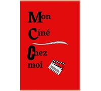 Mon ciné chez moi: CARNET DE 100 PAGES A COMPLÉTER POUR SA LISTE DES FILMS & SÉRIES POUR NE RIEN OUBLIER