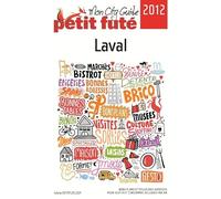 MON CITY GUIDE LAVAL 2012 PETIT FUTE