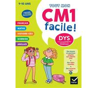 Mon CM1 facile ! Adapté DYS ou en difficulté – 9/10 ans – Leçons et exercices corrigés – Hatier