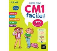 Mon CM1 facile ! Adapté aux enfants DYS ou en difficulté d'apprentissage - Nouveau programme Evelyne Barge (Auteur), Marco Overzee (Auteur), Buster Bone (Auteur)