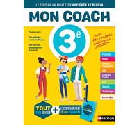 Mon coach 3e - Réviser toutes les matières de la 3e avec l'accompagnement d'un coach pour être efficace et serein - Conforme au programme