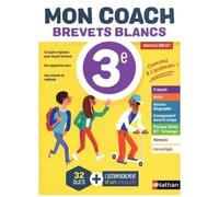 Mon coach Brevets Blancs - 32 sujets dans toutes les matières - 3e - Nathan