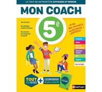 Mon coach 5e - Réviser toutes les matières de la 5e avec l'accompagnement d'un coach pour être efficace et serein