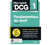 Mon coach en DCG 1 : Fondamentaux du droit Tout pour préparer efficacement le DCG: fiches de révision, entraînement intensif et corrigés - Léa Mendoza - Vuibert - broché - Scolaire / Universitaire