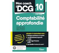 Mon coach en DCG 10 Comptabilité approfondie 2025-2026: Tout pour préparer efficacement le DCG: fiches de révision, entraînement intensif et corrigés