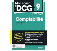Mon coach en DCG 9 Comptabilité 2025-2026: Tout pour préparer efficacement le DCG: fiches de révision, entraînement intensif et corrigés