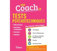 Mon coach en Tests psychotechniques - Avec 20 tutos offerts Entretiens d'embauche, efficacité pro, concours, examens - 2019/2020 - Sébastien Drevet - Vuibert - broché - Scolaire / Universitaire