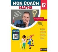Mon coach : Maths 6ème Amaia Flous (Auteur), Fanny Moncaubeig (Auteur), Guillaume Moncaubeig (Auteur), Nicolas Herla (Auteur)