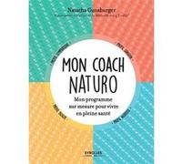 Mon coach naturo GUNSBURGER NATACHA (Auteur)