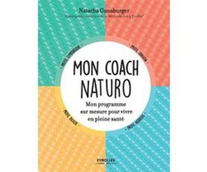 Mon coach naturo GUNSBURGER NATACHA (Auteur)