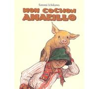 Satomi Ichikawa – Mon cochon Amarillo – l'école des loisirs