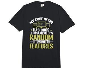 Mon Code n'a jamais de Bugs, il développe Juste Un F aléatoire et inattendu Comfort Colors Adult Heavyweight T-Shirt