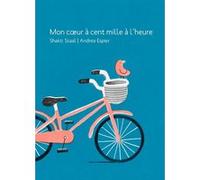 Mon coeur a cent mille a l'heure STAAL/ESPIER (Auteur)