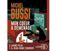 Mon coeur a déménagé 1 CD audio - Michel Bussi - Lizzie - Univers Audio - Texte lu (CD) - Textes lus CD