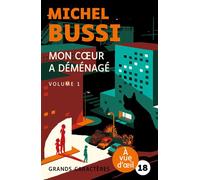 Mon coeur a demenage Grands caractères, édition accessible pour les malvoyants - Michel Bussi - A Vue D'oeil - Coffret - Roman