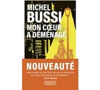 Mon coeur a déménagé Michel Bussi (Auteur)