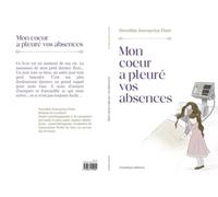 Mon coeur a pleuré vos absences