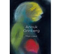 Anouk Grinberg – Mon coeur – Beau livre – Relié