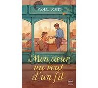 Mon coeur au bout d'un fil Cali Keys (Auteur), Lise Baron (Illustration)
