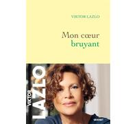 Mon coeur bruyant - Viktor Lazlo - Grasset - broché - Récit