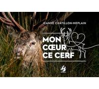 Mon coeur ce cerf