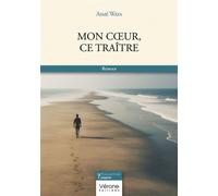 Mon coeur, ce traître - Aimé Wata - Verone Eds - broché - Roman