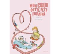 Mon coeur cette fête foraine