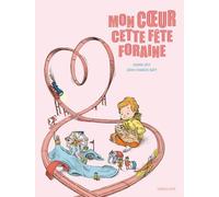 Mon Coeur Cette Fête Foraine