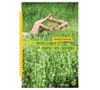 Mon coeur dans les rapides - Ahmed Kalouaz - Rouergue - broché - Roman adolescent dès 13 ans