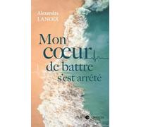 Mon Coeur De Battre S'est Arrêté