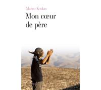 Mon coeur de père - Marco Koskas - Fayard - broché - Roman