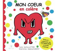 MON COEUR en colère: le livre des émotions de Mon Cœur