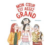 Mon coeur est assez grand Maya Saenz (Auteur), Amélie Graux (Illustration)