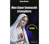 Mon coeur Immaculé triomphera - FATIMA