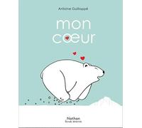 Mon coeur - MINI BULLES - BD sans texte - Dès 3 ans