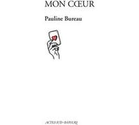 Mon coeur Pauline Bureau (Auteur)